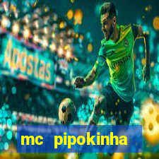 mc pipokinha privacy videos